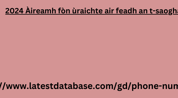 2024 Àireamh fòn ùraichte air feadh an t-saoghail