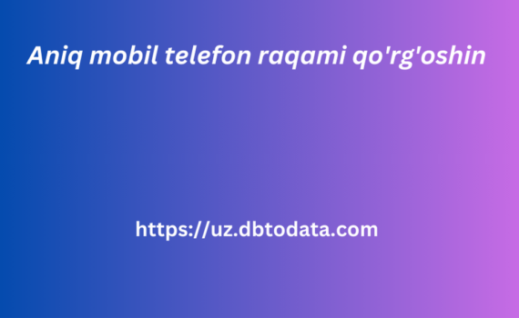 Aniq mobil telefon raqami qo'rg'oshin